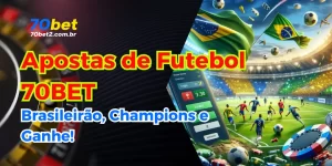 Apostas de Futebol na 70BET