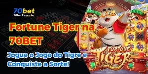 Fortune Tiger na 70BET