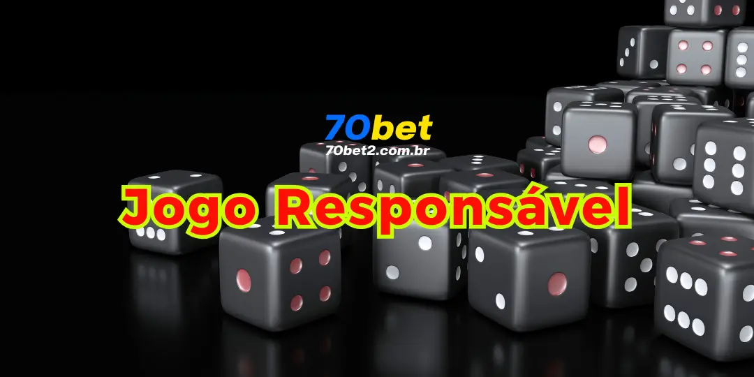 Jogo Responsável 70BET Brasil: Sua Diversão com Equilíbrio e Segurança