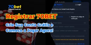 Registrar 70BET: Crie Sua Conta Grátis e Comece a Jogar Agora!
